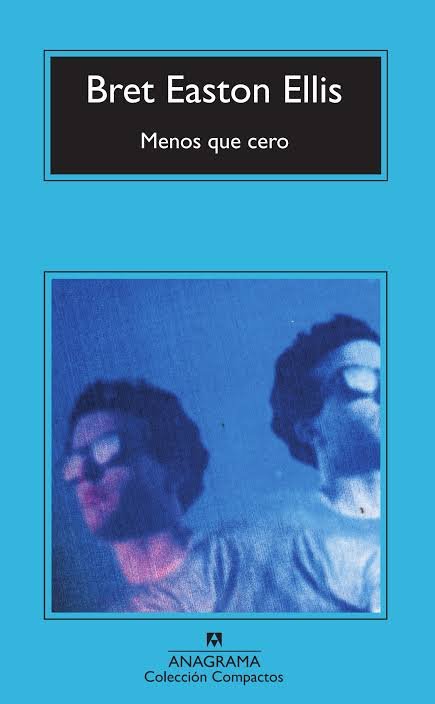 Portada de la novela Menos que cero de Bret Easton Ellis